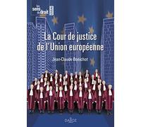 La Cour de justice de l'Union européenne
