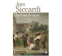 La cour de récré - Jean Siccardi - Presses De La Cite - broché - Roman
