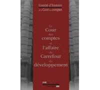 La Cour Des Comptes Et L'affaire Du Carrefour Du Développement