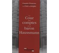 La cour des comptes et le baron Haussmann - Collectif - Documentation Francaise - broché - Etude