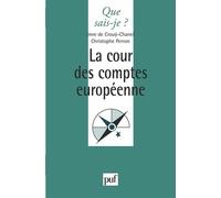 La Cour des comptes européenne - Imre de Crouy-Chanel - Que Sais-Je - broché - Etude