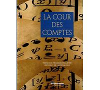 La cour des comptes - Préface de François Hollande, président de la république