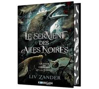 La cour des corbeaux T1: Le Serment des Ailes Noires