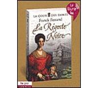 La Cour Des Dames T.1: La Regente Noire - Livre Audio 2 Cd Format Mp3