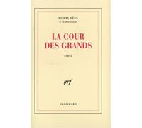 La Cour des grands - Michel Déon - Gallimard - broché - Livre