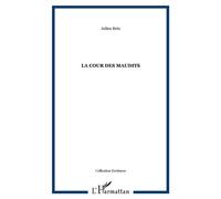 La cour des maudits - Julien Bres - L'harmattan - broché - Roman