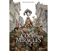 La Cour des miracles T01: Anacréon, Roi des gueux