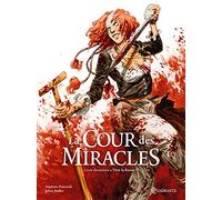 La Cour des miracles T02: Vive la Reine !