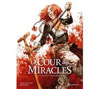 La Cour des miracles T02: Vive la Reine !