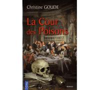 La cour des poisons - GOUDE-C - City - broché - Roman