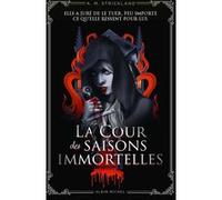 La Cour des saisons immortelles A.M. Strickland (Auteur), Chloé Atangana (Traduction)