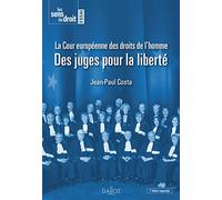 La Cour européenne des droits de l'homme. 2e éd. - Des juges pour la liberté