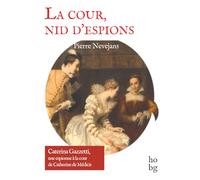 La cour, nid d'espions