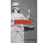 La Cour suprême des États-Unis Les droits de l'Homme en question - Guy Haarscher - Academie Royale Sciences Lettres - Poche - Etude