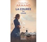 La Courée - tome 2 Louise la couree,2 Tome 2 - Marie-Paul Armand - Pocket - Poche - Roman