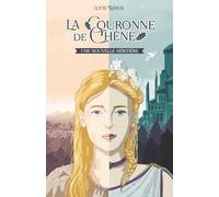La Couronne de Chêne: Une nouvelle héritière