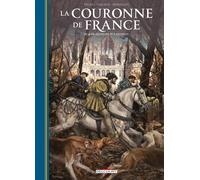 La Couronne de France T03: De François 1er à Henri IV