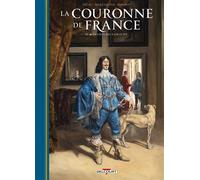 La Couronne de France T04 - De Louis XIII à Louis XIV Le Cardinal rouge 161-1643 - Jean-Pierre Pécau - Delcourt - cartonné - Bande dessinée