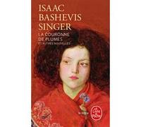 La couronne de plumes et autres nouvelles Isaac Bashevis Singer (Auteur)