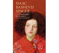 La couronne de plumes et autres nouvelles - Isaac Bashevis Singer - Lgf - Poche - Nouvelles
