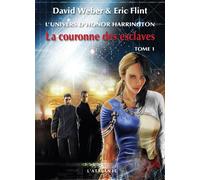 La couronne des esclaves - David Weber - Atalante - broché - Roman