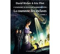 La couronne des esclaves - David Weber - Atalante - broché - Roman