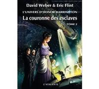 La couronne des esclaves David Weber (Auteur)