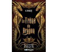 La couronne du dragon T3: Le Trône du dragon
