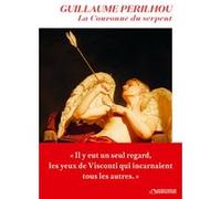 La Couronne du serpent Guillaume Perilhou (Auteur)