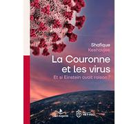 La couronne et les virus: Et si Einstein avait raison?