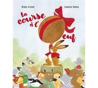 La course à l'oeuf Simon Laurent (Auteur), Marie Flusin (Illustration)