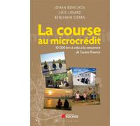 La Course Au Microcrédit - 10 000 Km À Vélo À La Rencontre De L'autre Finance
