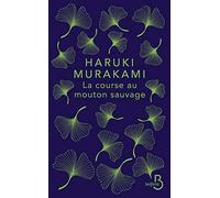 Haruki Murakami – La Course au mouton sauvage – Traduction Patrick De Vos – Belfond