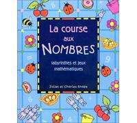 La course aux nombres : Labyrinthes et jeux mathématiques