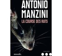 La Course des rats Antonio Manzini (Auteur), Samuel Sfez (Traduction)