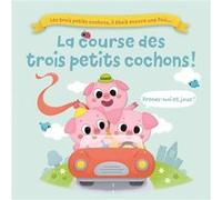 Collectif – La course des trois petits cochons ! – Contes et légendes jeunesse – Cartonné