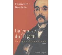 La course du Tigre : Georges Clemenceau