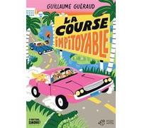 La course impitoyable Guillaume Guéraud (Auteur), Aurore Carric (Illustration)