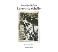 La courte échelle - Jacqueline Methiaz - L'Ecritoire - broché - Roman
