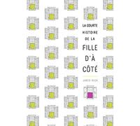 La courte histoire de la fille d'à côté Jared Reck (Auteur), Nathalie Peronny (Traduction)