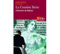 La Cousine Bette d'Honoré de Balzac (Essai et dossier)