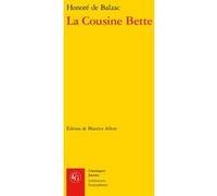 La Cousine Bette Honoré De Balzac (Auteur), Maurice Allem (Editeur du volume)