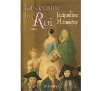 La cousine du Roi - - Jacqueline Monsigny - Lattes - Livre