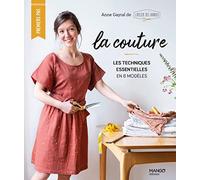 La couture : les techniques essentielles en 8 modèles