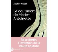 Rose Bertin: Modiste de Marie-Antoinette