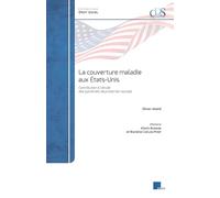 La couverture maladie aux États-Unis: Contribution à l’étude des systèmes de protection sociale