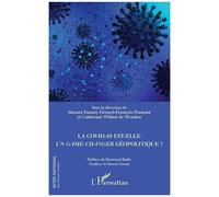 La Covid-19 est-elle un game-changer géopolitique ? - Gérard-François Dumont - L'harmattan - broché - Essai