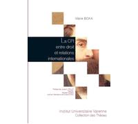 La cpi entre droit et relations internationales Les faiblesses du Statut de Rome à l'épreuve de la politique internationale - Joseph Krulic - Fondation Varenne - broché - Etude