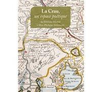 La Crau, un espace poétique de Frédéric Mistral à Max-Philippe Delavouët Collectif (Auteur)