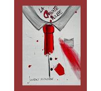 La cravate rouge: Six vies pendant que tout bascule